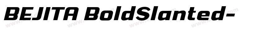 BEJITA BoldSlanted字体转换